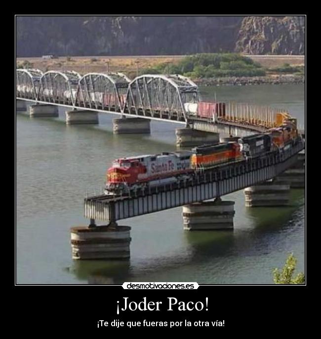 ¡Joder Paco! - 