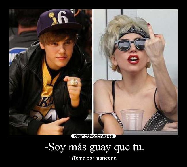 -Soy más guay que tu. -