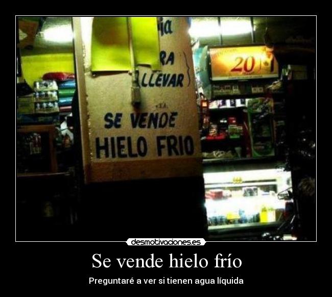 Se vende hielo frío -
