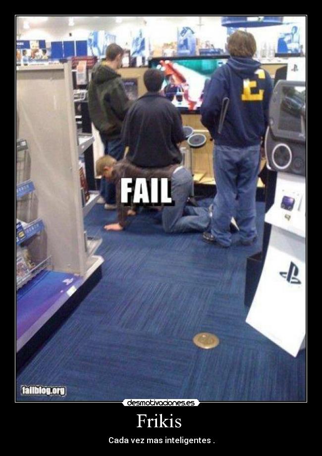 Frikis - Cada vez mas inteligentes .