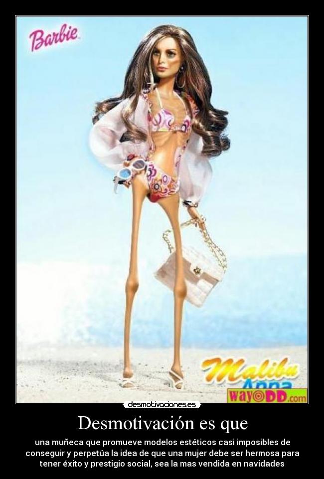 carteles barbie muneca suckubo hermosa anorexia desmotivaciones