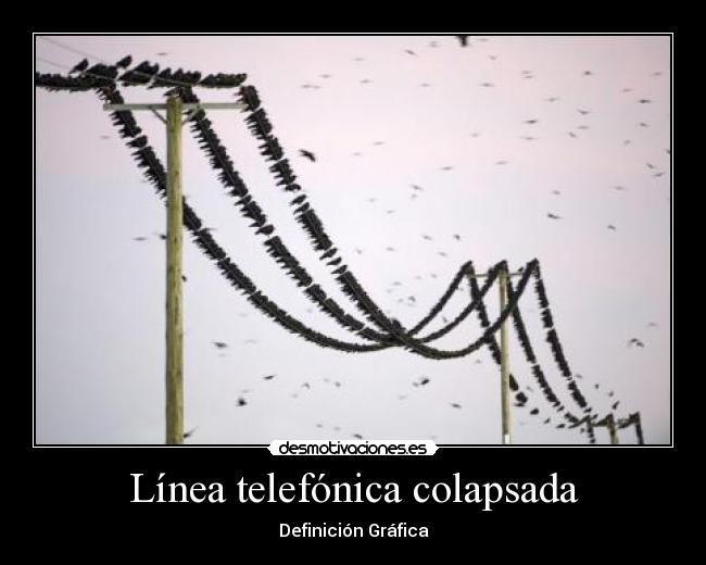 Línea telefónica colapsada - 