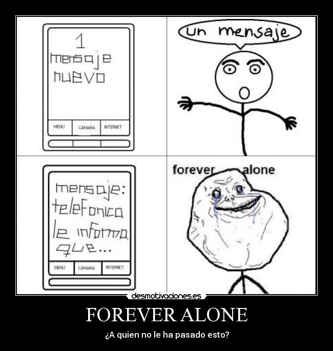 FOREVER ALONE -