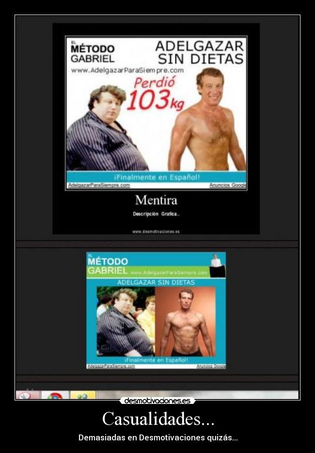 Casualidades... - Demasiadas en Desmotivaciones quizás...