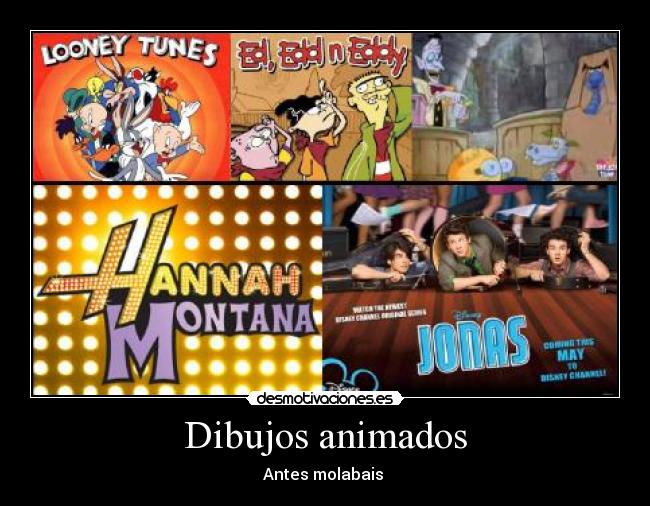 Dibujos animados - Antes molabais