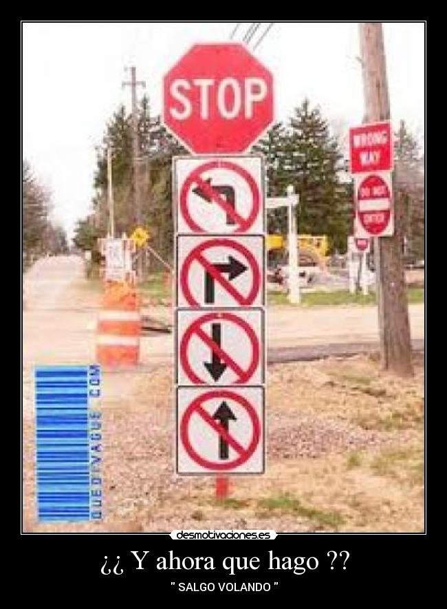 ¿¿ Y ahora que hago ?? - 