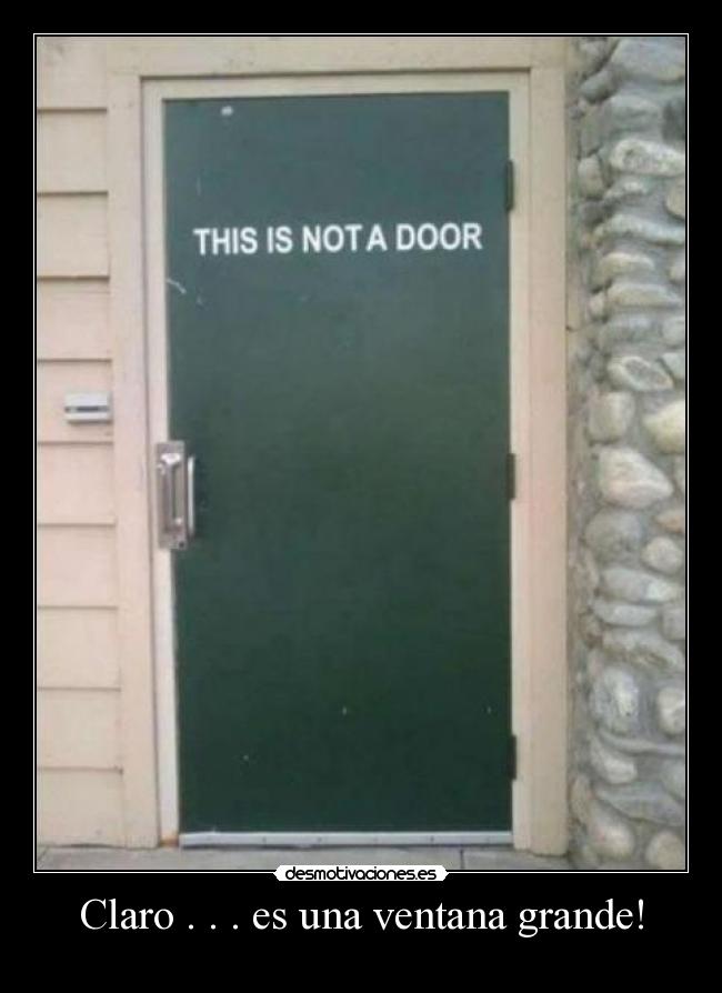 Claro . . . es una ventana grande! - 