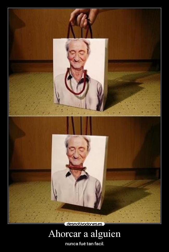 Ahorcar a alguien -