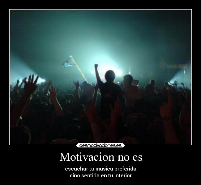 Motivacion no es - 