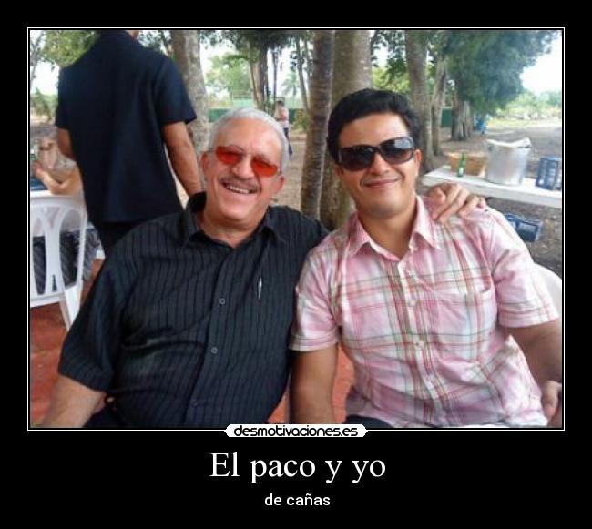 El paco y yo -