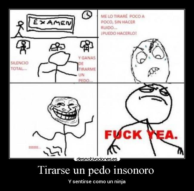 Tirarse un pedo insonoro  - Y sentirse como un ninja