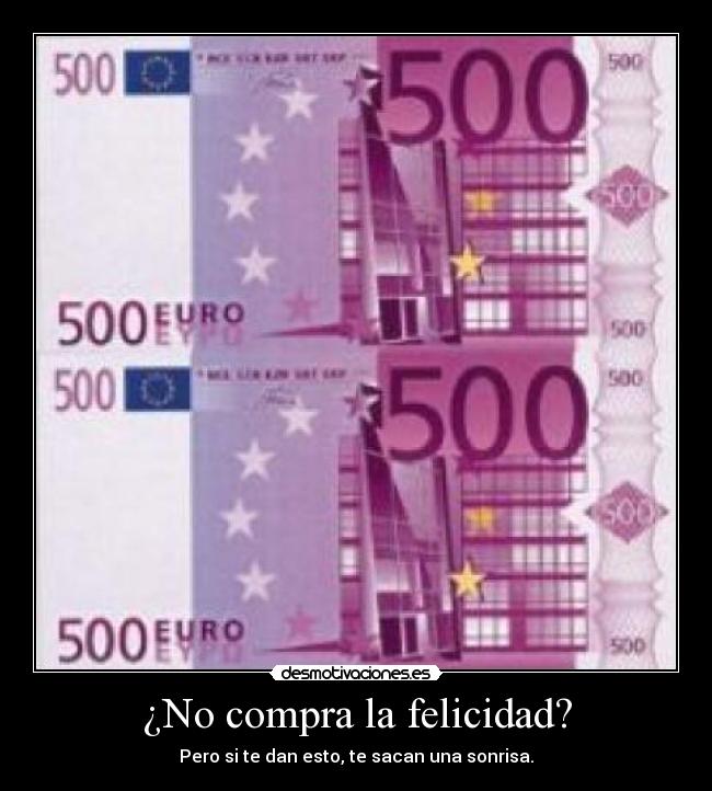¿No compra la felicidad? - 