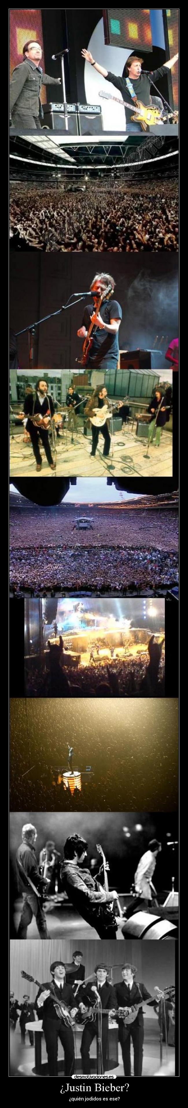 ¿Justin Bieber? - ¿quién jodidos es ese?