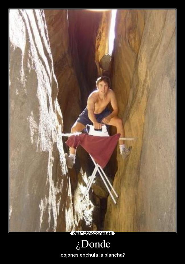 ¿Donde - cojones enchufa la plancha?