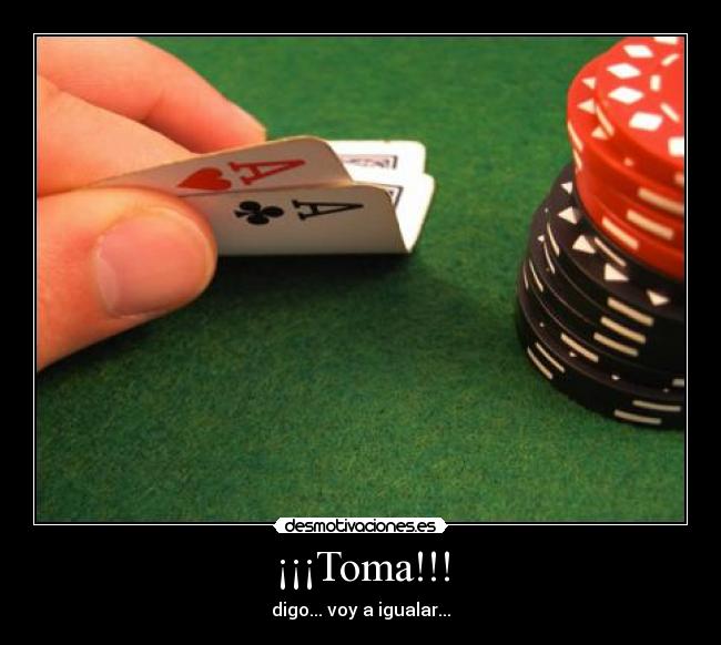 ¡¡¡Toma!!! - 