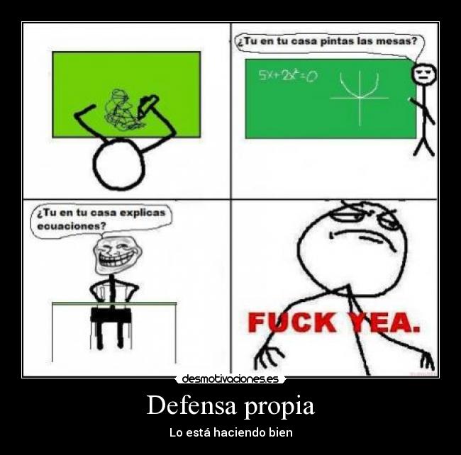 Defensa propia - Lo está haciendo bien