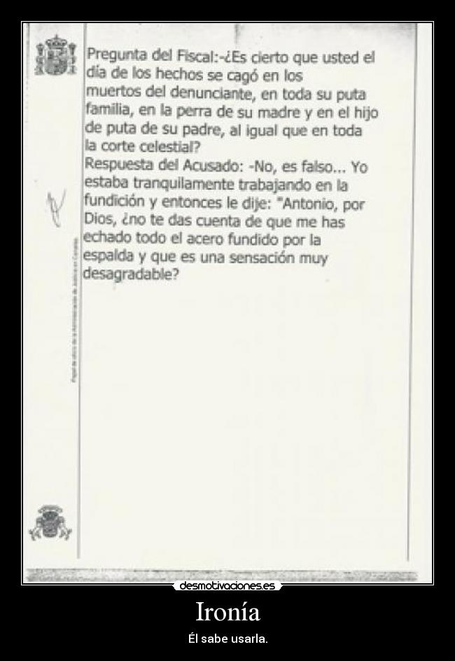 Ironía - Él sabe usarla.