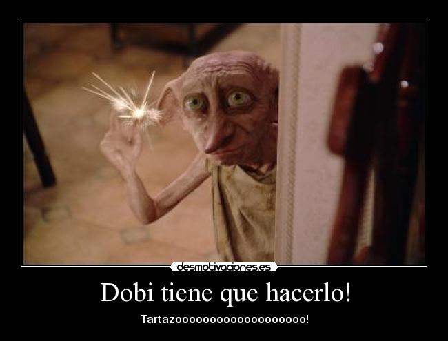 Dobi tiene que hacerlo! - 