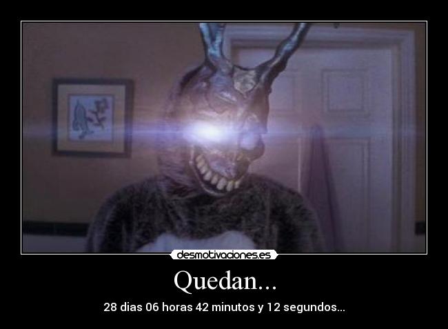 Quedan... - 28 dias 06 horas 42 minutos y 12 segundos...