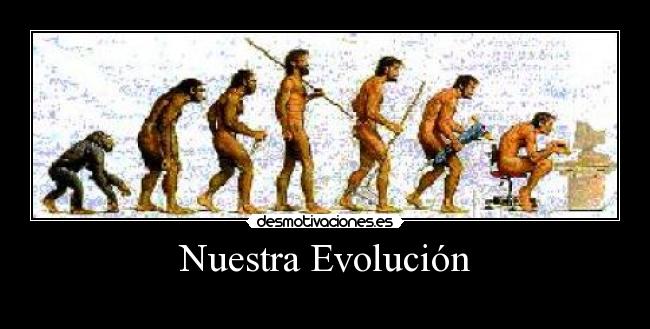 Nuestra Evolución - 
