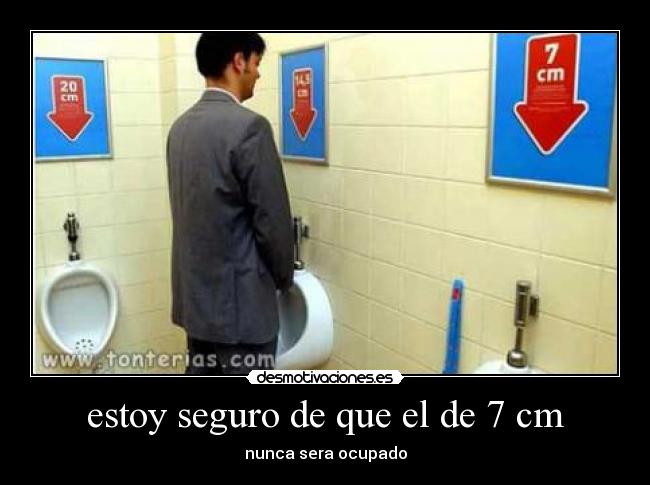 estoy seguro de que el de 7 cm -