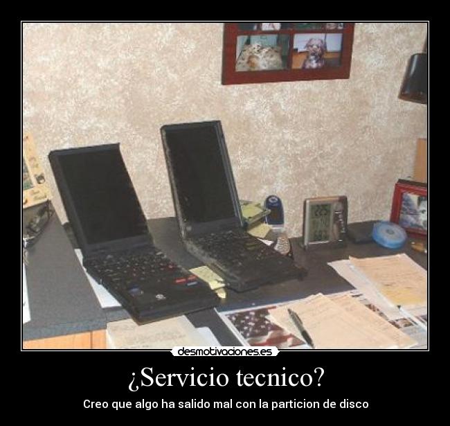 ¿Servicio tecnico? - Creo que algo ha salido mal con la particion de disco
