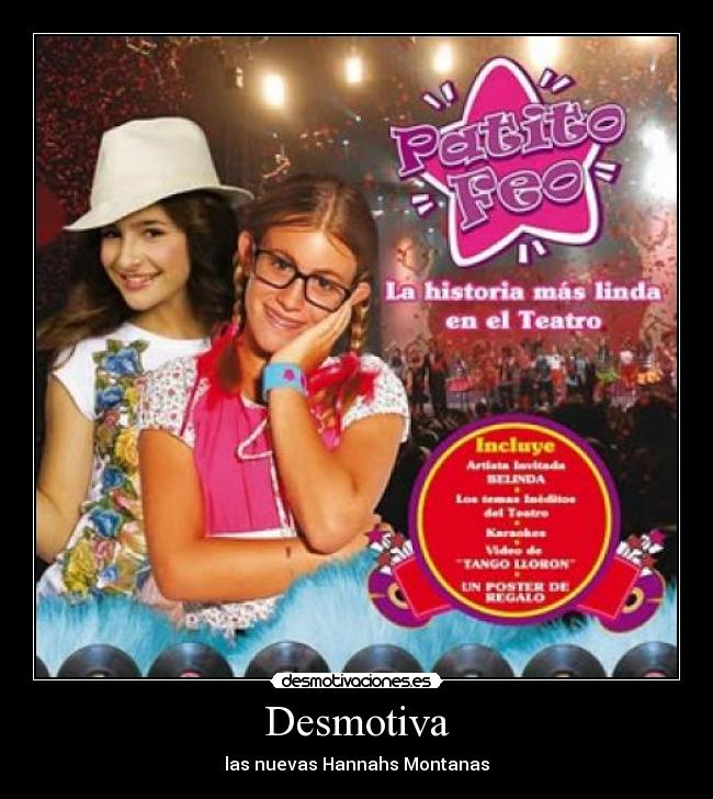 Desmotiva - las nuevas Hannahs Montanas