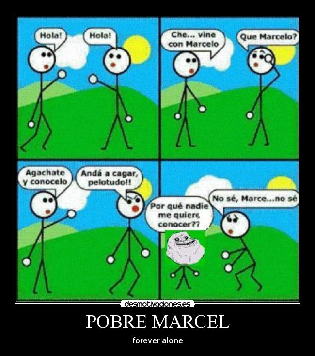 POBRE MARCEL -