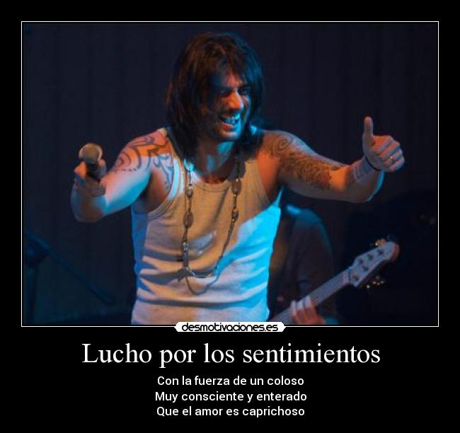 Lucho por los sentimientos -