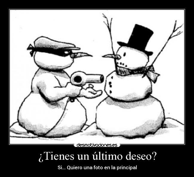 ¿Tienes un último deseo? - 