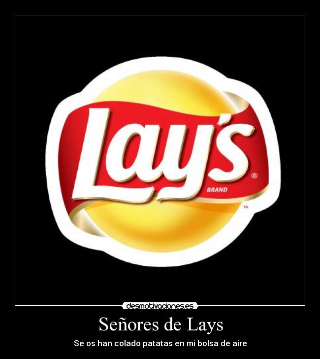 Señores de Lays - Se os han colado patatas en mi bolsa de aire