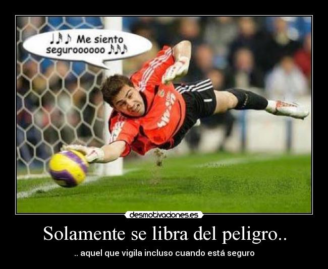 Solamente se libra del peligro.. -