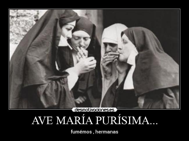 AVE MARÍA PURÍSIMA... -