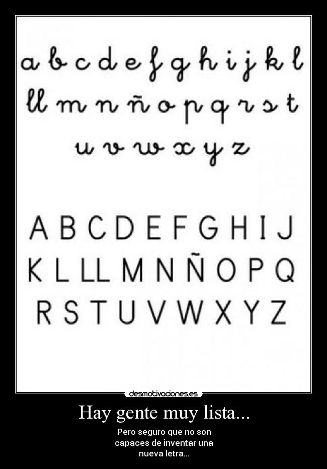 Hay gente muy lista... -