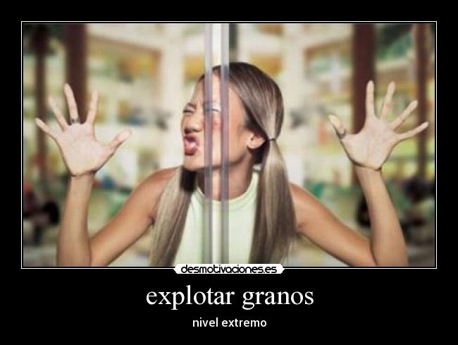 explotar granos - 