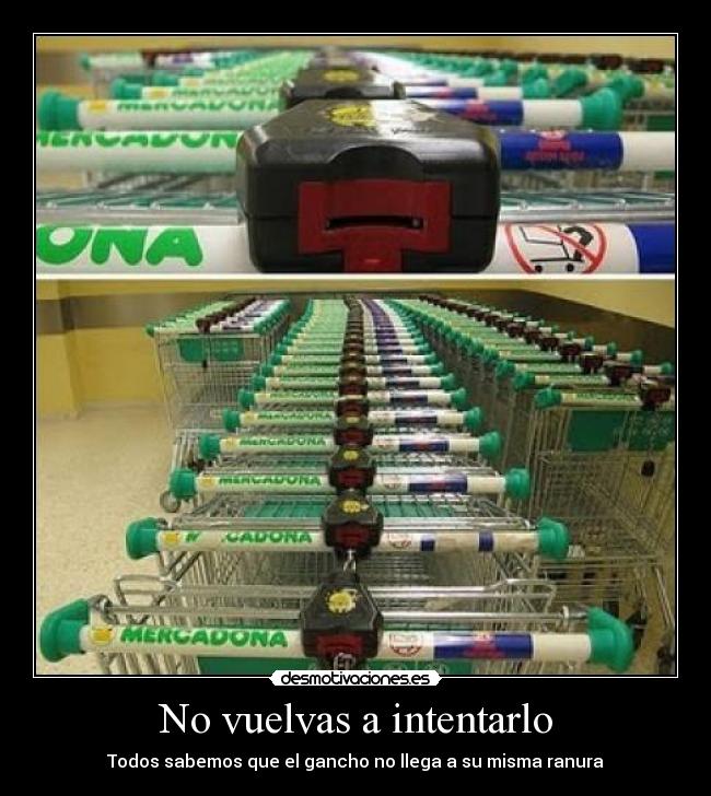 No vuelvas a intentarlo - Todos sabemos que el gancho no llega a su misma ranura