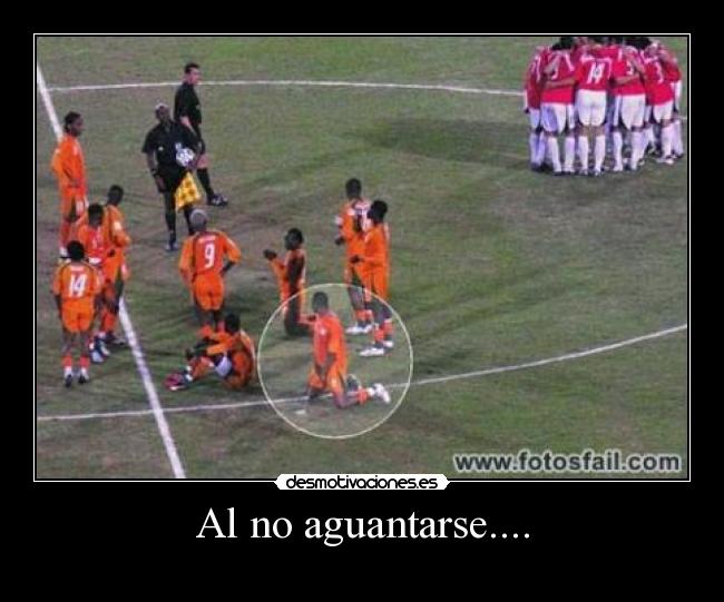 Al no aguantarse.... -