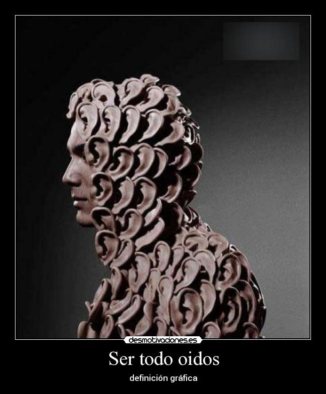 Ser todo oidos - 