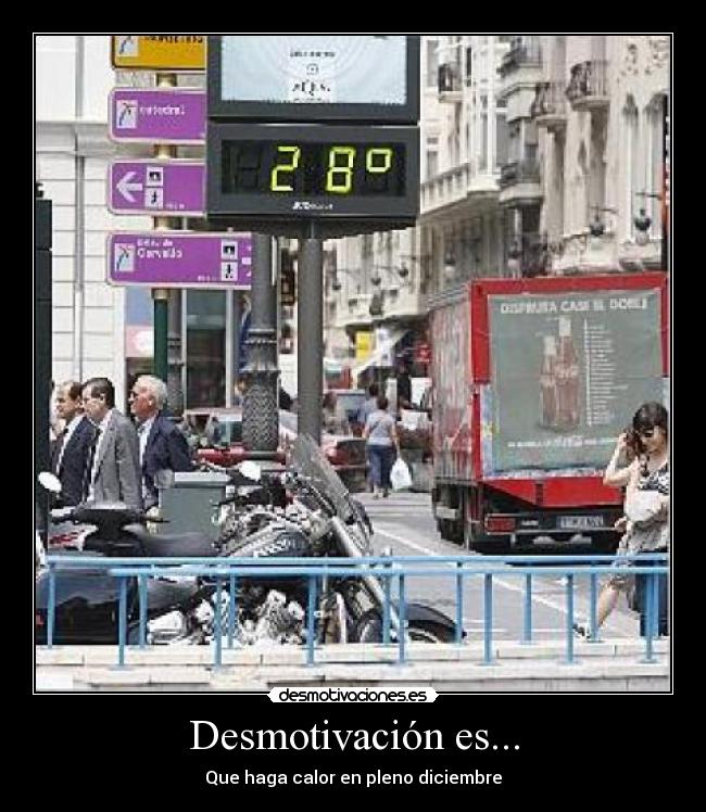Desmotivación es... - Que haga calor en pleno diciembre