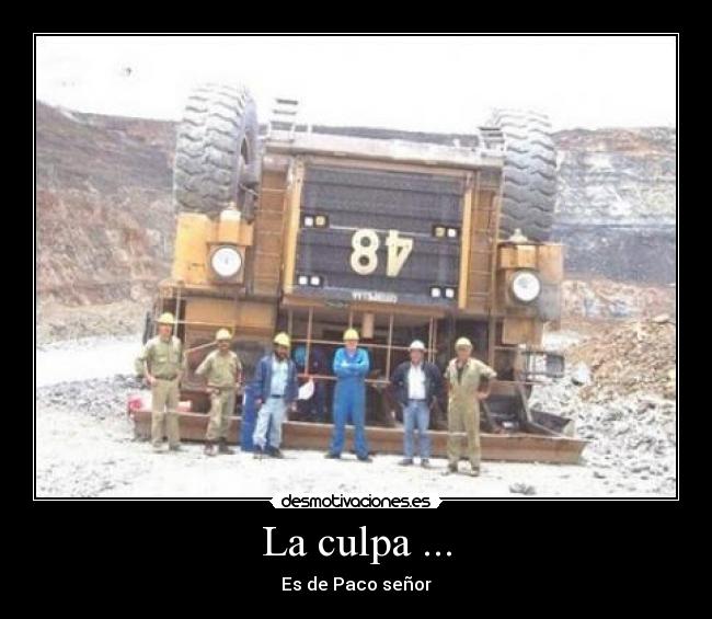 La culpa ... - 