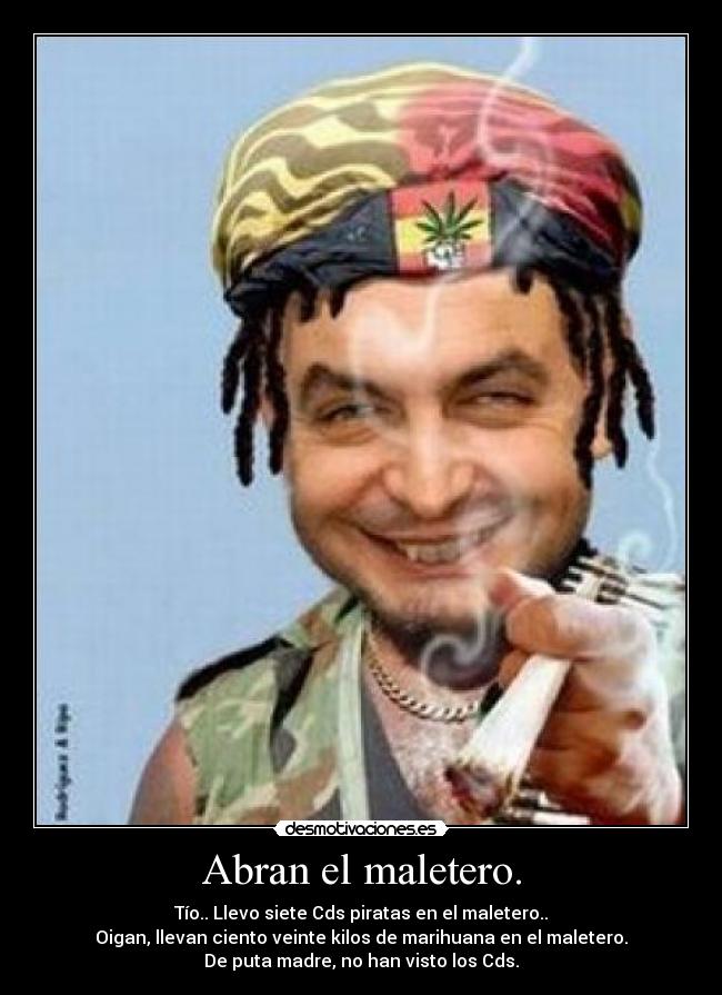 Abran el maletero. - 