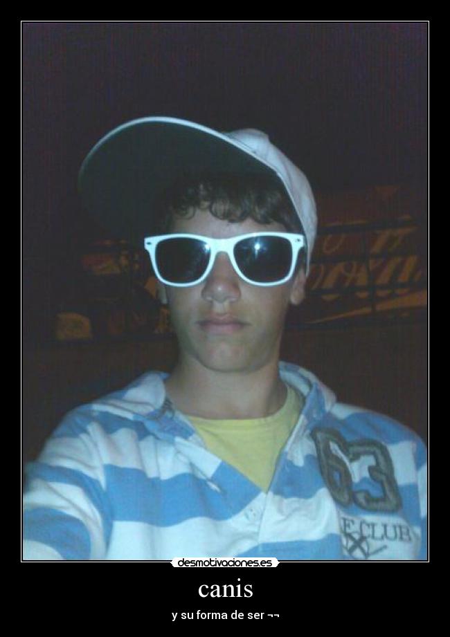 canis - y su forma de ser ¬¬
