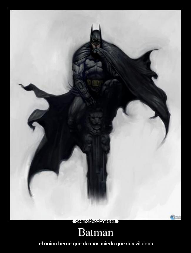 Batman - el único heroe que da más miedo que sus villanos