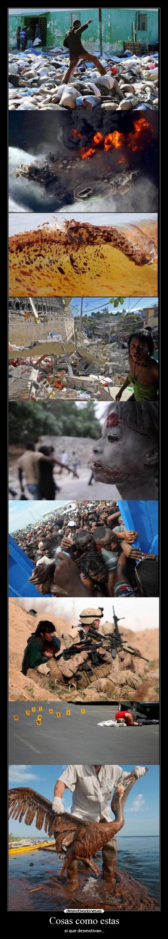 Cosas como estas - si que desmotivan...