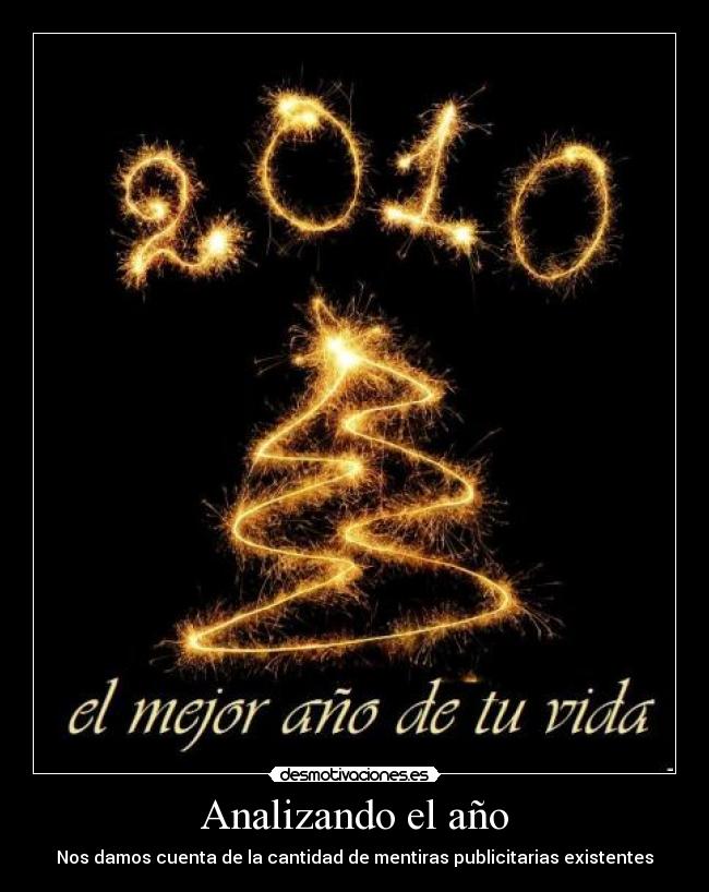 Analizando el año - Nos damos cuenta de la cantidad de mentiras publicitarias existentes