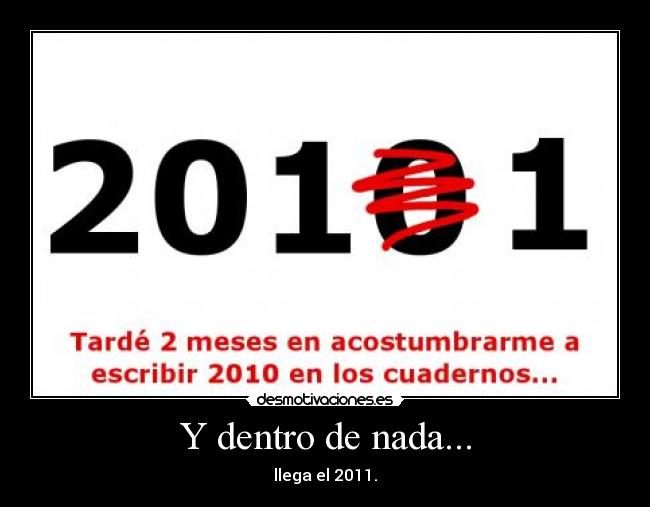 Y dentro de nada... -