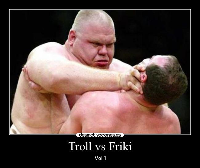 Troll vs Friki - Vol.1