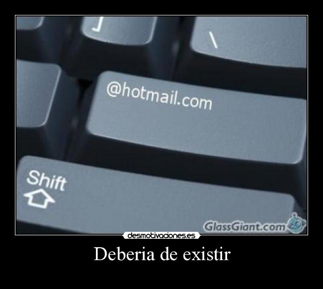 Deberia de existir -