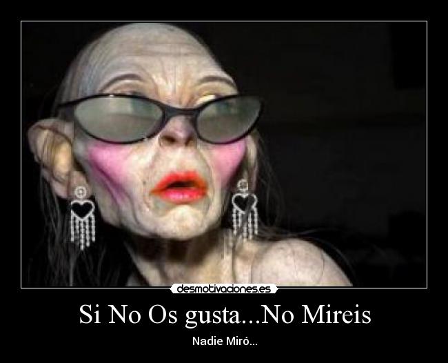 Si No Os gusta...No Mireis -