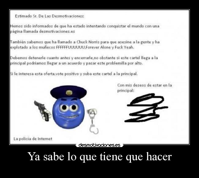 Ya sabe lo que tiene que hacer -